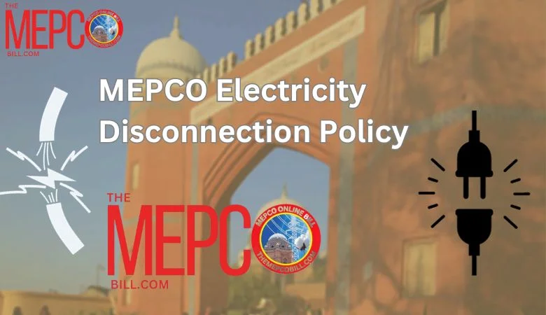 Mepco electricity disconnection rule 2024
