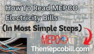 Read MEPCO Electricity Bill Online in an easy way